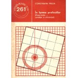 Constantin Preda - In lumea profesiilor (Experienta - conditie a