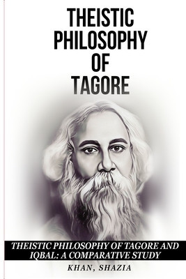 Theistic Philosophy of Tagore and Iqbal: A Comparative Study foto