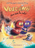 Vulcanii pun ceva la cale! - Hardcover - Franziska Gehm - Paralela 45