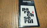 PARACLISERUL - MARIN SORESCU - teatru, 1970, 50 p., Alta editura