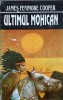 Ultimul Mohican - James Fenimore Cooper, Hyperion 1994, Roman, Editie Paperback, 410 pagini