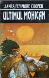 ULTIMUL MOHICAN-JAMES FENIMORE COOPER