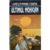 ULTIMUL MOHICAN-JAMES FENIMORE COOPER-128144
