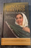 Reconcilierea Islamul democratia si occidentul Benazir Bhutto