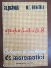 Culegere de probleme de matematici-Gh.Tiganila,M.T.Dumitru