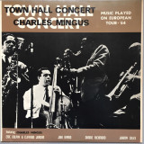 VINIL Charles Mingus &lrm;&ndash; Town Hall Concert (VG+)