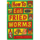 Thomas Rockwell - How to eat fried worms - 111317