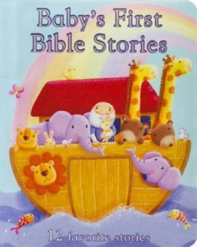 Baby&#039;s First Bible Stories: 12 Favorite Stories