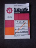 MATHEMATIK/MATEMATICA, ALGEBRA MANUAL IN LIMBA GERMANA CLASA VII-A - TIBERIU SPIRCU