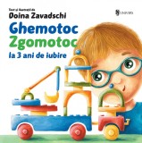 Ghemotoc Zgomotoc: la 3 ani de iubire - Univers