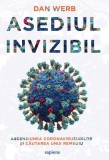 Asediul invizibil - Paperback brosat - Dan Werb - Art