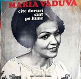 Vinil Maria Vaduva - Cate Doruri Sunt Pe Lume (Electrecord, 1982) LP, 33 RPM, Folk/Pop, Stare Buna