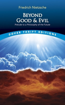 Beyond Good and Evil: Prelude to a Philosophy of the Future foto