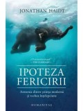 Cumpara ieftin Ipoteza fericirii. Armonia dintre stiinta moderna si vechea intelepciune/Jonathan Haidt