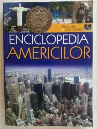 Enciclopedia Americilor- Matei Horia, Negrut Silviu