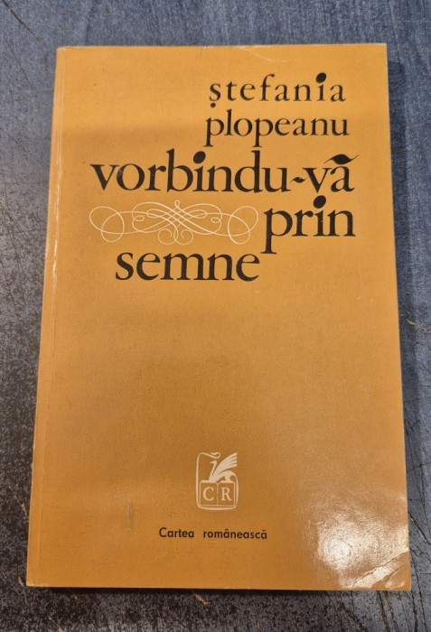 Vorbindu-va prin semne Stefania Plopeanu cu autograf