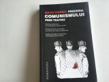 MATEI VISNIEC, PROCESUL COMUNISMULUI PRIN TEATRU/ ISTORIA COMUNISMULUI POVESTITA PENTRU BOLNAVII MINTAL. 3 PIESE DE TEATRU