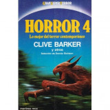 Dennis Etchison - Horror 4 - Lo mejor del terror contemporaneo - Clive Barker - 112828