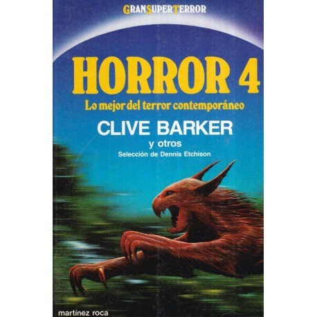 Dennis Etchison - Horror 4 - Lo mejor del terror contemporaneo - Clive Barker - 112828