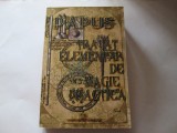 PAPUS-TRATAT ELEMENTAR DE MAGIE PRACTICA