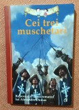 Cei trei muschetari. Editura Curtea Veche, 2013 - Repovestire dupa romanul lui Alexandre Dumas
