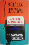 Carte Anonima de miercuri Rodica Ojog-Brasoveanu Beletristica Anticariat Stare buna