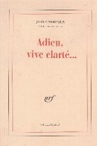 Adieu, vive clarte... foto