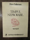 Timpul neprobabil - Petre Solomon