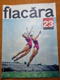 Flacara 4 Iunie 1966 - Muzeul Satului 30 Ani, Lemnul Romanesc - Revista Veche