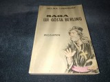 SELMA LAGERLOF - SAGA LUI GOSTA BERLING