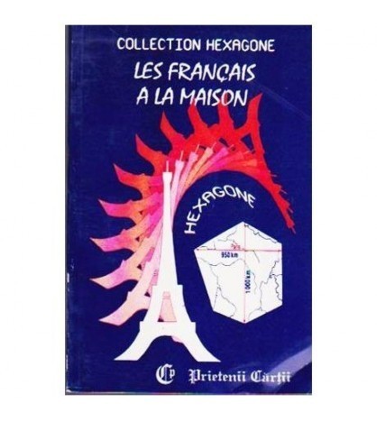 Cristina Stefanescu, Jacques Leaute - Les francais a la maison -