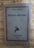 Panait Istrati - Tsatsa-Minnka - Ed. Rieder 1931 Paris, limba franceza