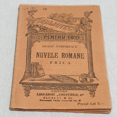 Carte veche anii 1920 Nuvele Romane - FRICA - Duiliu Zamfirescu