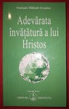Omraam Mikhael Aivanhov - Adevărata &icirc;nvățătură a lui Hristos - Spiritualitate, Ezoterism, Crestinism - Carte brosata