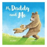 Carte ilustrata pentru copii Daddy &amp; Me - Picture Book