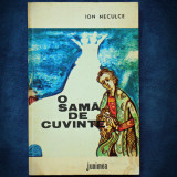 O SAMA DE CUVINTE - ION NECULCE