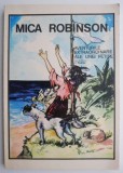 Mica Robinson. Aventurile extraordinare ale unei fetite &ndash; N. Batzaria