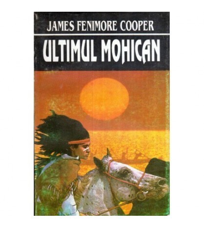 James Fenimore Cooper - Ultimul mohican - 119963