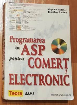 Programarea in ASP pentru comert electronic de Stephen Walther foto