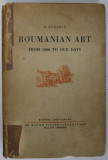 ROUMANIAN ART FROM 1800 TO OUR DAYS de G. OPRESCU , 1935