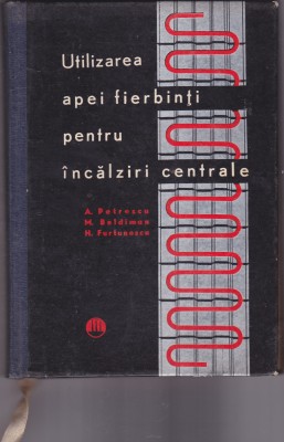 UTILIZAREA APEI FIERBINTI PENTRU INCALZIRI CENTRALE A . PETRESCU H .FURTUNESCU foto