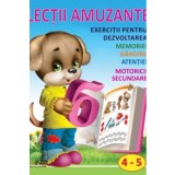 Lectii amuzante 4-5 ani. Exercitii pentru dezvoltarea memoriei, gandirii, atentiei, motoricii secundare |