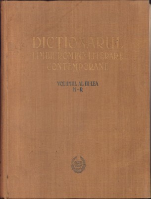 HST C6202 Dicționarul limbii rom&amp;acirc;ne literare contemporane vol III M-R 1957 foto