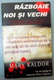 RAZBOAIE NOI SI VECHI VIOLENTA ORGANIZATA IN EPOCA GLOBALA , 1999, *PREZINTA SUBLINIERI IN TEXT