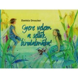 Gyere velem a sellők birodalm&aacute;ba! - Daniela Drescher