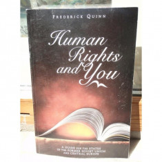 HUMAN RIGHTS AND YOU , FREDERICK QUINN (IN LB ENGLEZA)