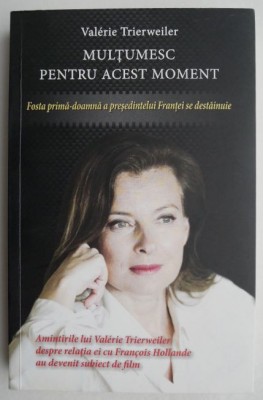 Multumesc pentru acest moment - Valerie Trierweiler foto