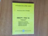 N7 DREPT FISCAL, Vol.1 - Prof. univ. dr. Ioan Condor