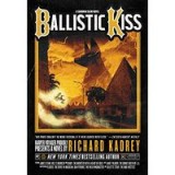 Ballistic Kiss