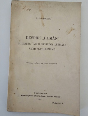 Carte veche 1921 P Cancel Despre Ruman / Probleme lexicale vechi slavo romane foto